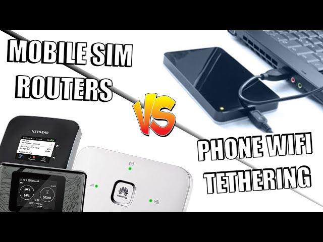 Mobile Routers VS Mobile Phone Hotspots & Tethering - Which is Best For You?