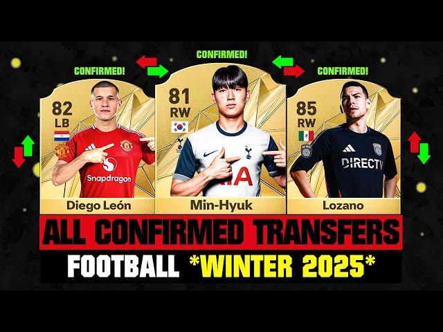 ALL CONFIRMED TRANSFERS NEWS WINTER 2025 - Football!  ft Min Hyuk, Diego Leon, Lozano… etc