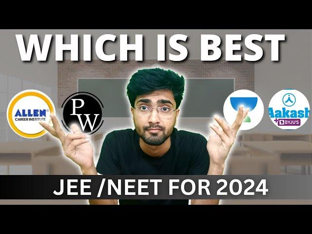 Which is best coaching for IIT /NEET 2024|PW vs ALLEN vs Resonance vs UNACADEMY vs Aakash