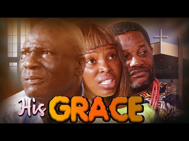 HIS GRACE//Latest Gospel movie 2024.//Written by Sola Atobatele/