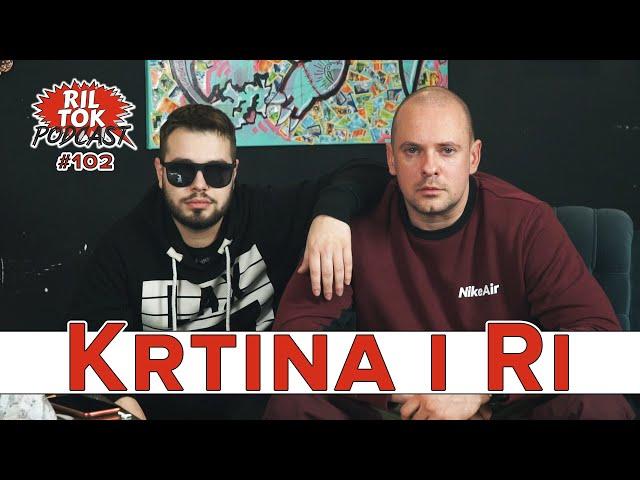 Ril Tok Podcast #102 - Krtina i Ri