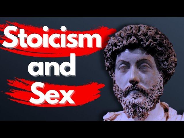 Sex in Stoicism! A Completely Different Perspective On Sex... / Excellent Quotes and Sayings