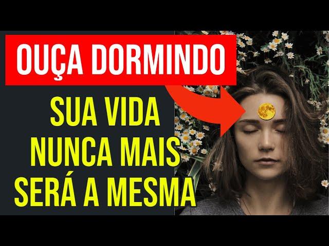 ÁUDIO MAIS COMPLETO DE REPROGRAMAÇÃO MENTAL ENQUANTO DORME