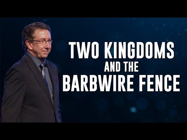 Two Kingdoms and the Barbwire Fence | Chas Stevenson | Houston Faith Church