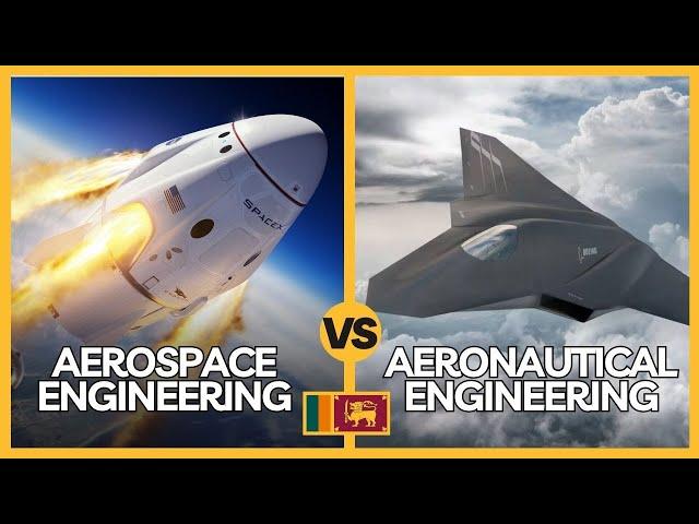 Aeronautical හො Aerospace Engineer කෙනෙක් වෙන්නේ කොහොමද ?