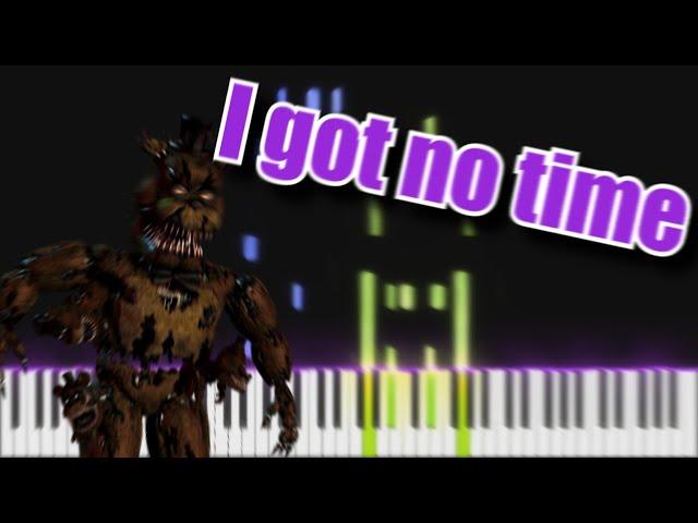 I got no time - Five Nights at Freddy's 4 Song | Piano Tutorial