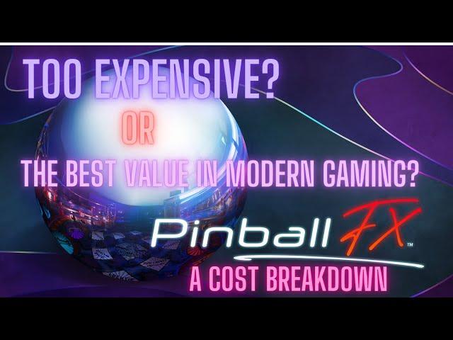 Pinball FX | Is It Way Too Expensive OR The Best Value in Gaming?