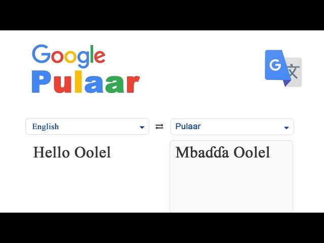 Ɓeydugol Pulaar e nder  Google Traduction: Hol no wonirat?