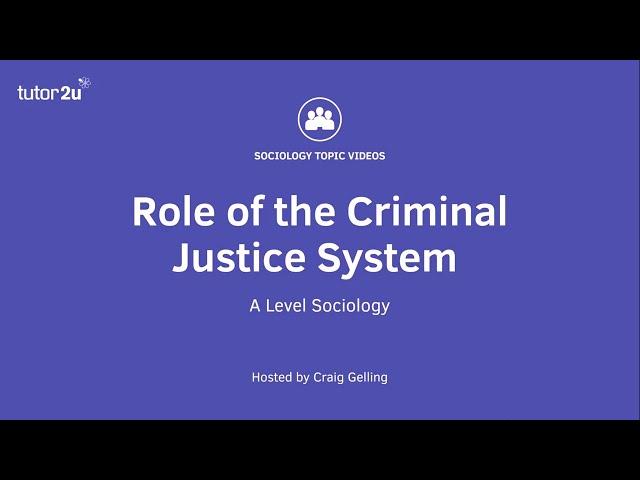 Criminal Justice System - the Role of the CJS | A-Level Sociology