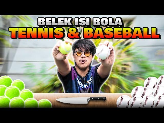 BONGKAR ISI DI DALAM BOLA TENIS DAN BASEBALL!! DALEMNYA ADA THR?!