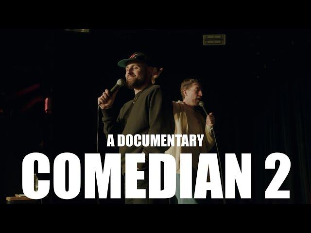 COMEDIAN 2: a documentary