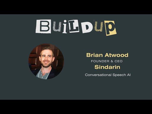 Conversational AI with Brian Atwood, Sindarin