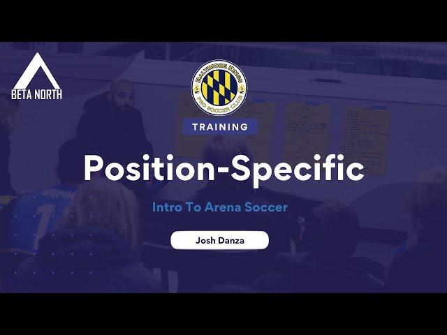 Position-Specific Project | Intro To Arena (Indoor) Soccer