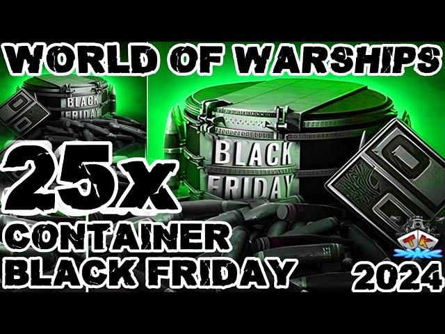 Wir öffnen 25 Black Friday 2024 Container "Container opening"️ in World of Warships 