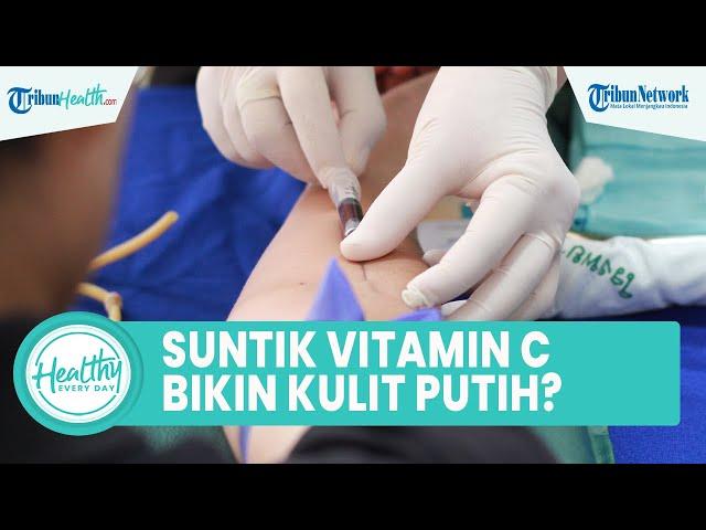 Apakah Suntik Vitamin C Dapat Memutihkan Kulit? Kenali Manfaat dan Efek Samping untuk Kesehatan