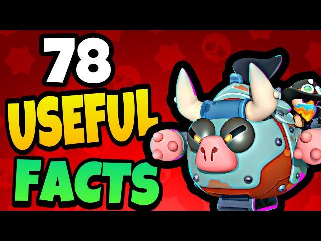 78 USEFUL Facts for 78 Brawlers!