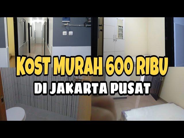 KOST MURAH 600 RIBU DI JAKARTA PUSAT