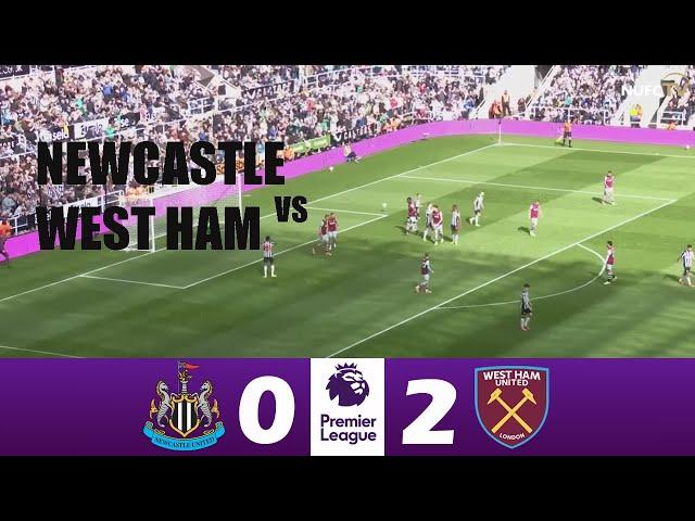 Newcastle vs West Ham 0-2 | 2024 Premier League | Match Highlights