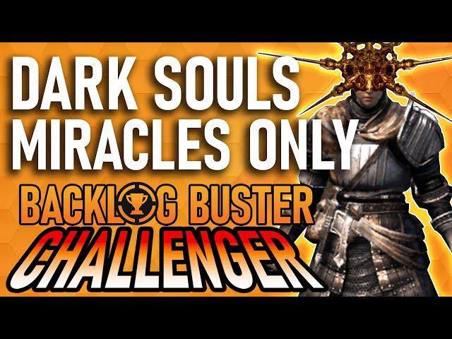 Can You Beat Dark Souls Using Only Miracles?