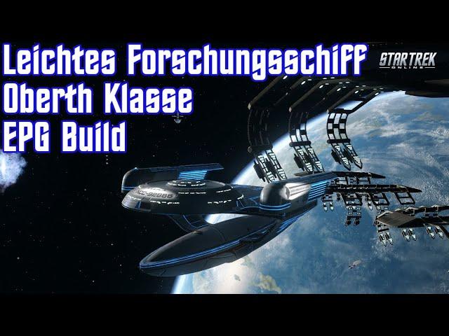 Leichtes Forschungsschiff Oberth Klasse EPG BuildStar Trek Online   -  [Deutsch/HD]