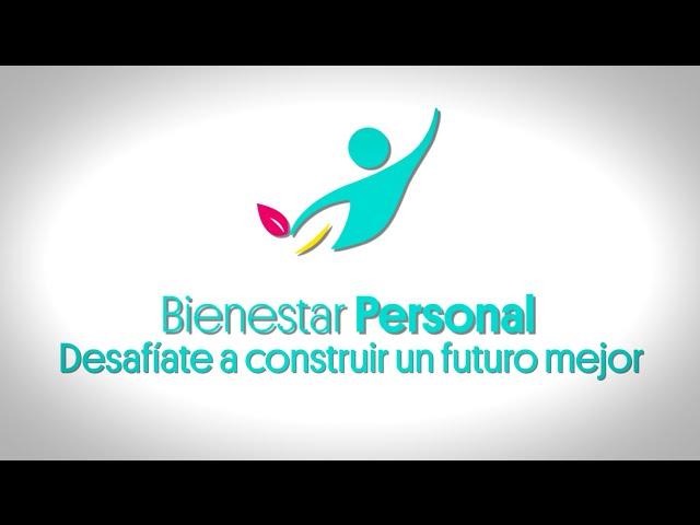 Bienestar Personal: Desafiate a construir un futuro mejor