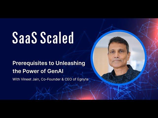 Prerequisites to Unleashing the Power of GenAI with Vineet Jain