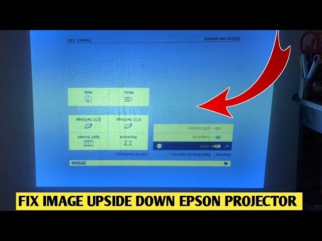 Fix Image Upside Down In Epson Projector (Epson EB-E01)