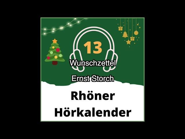 13 - Wunschzettel (Ernst Storch) / Rhöner Hörkalender 2022