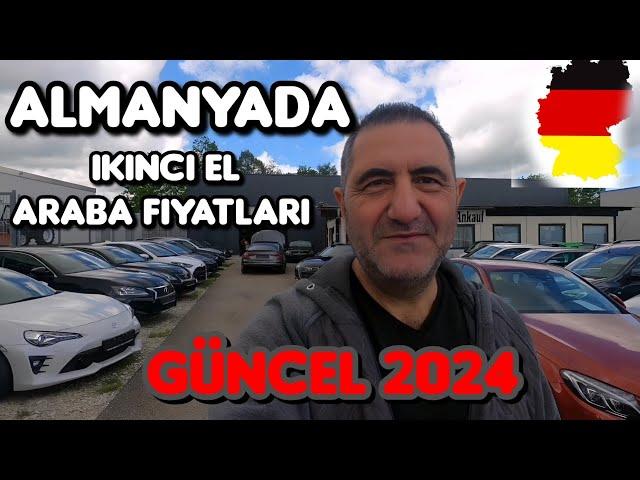 Almanyada ikinci el Araba fiyatları 2024 Güncel, Bmw Mercedes-Benz Audi