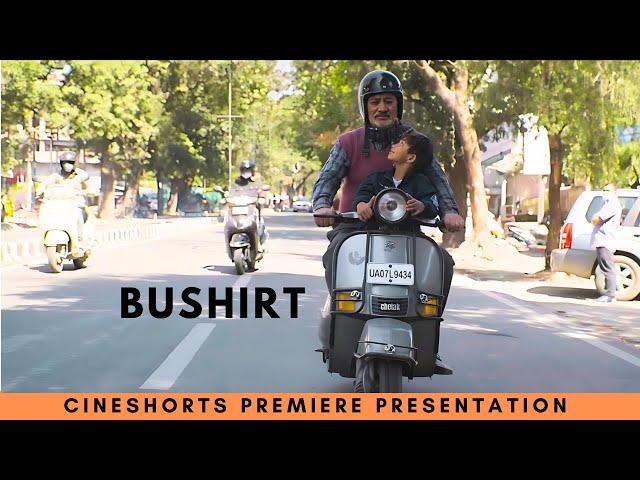 Bushirt I A Heart Touching Story About Unfulfilled Dreams I Hindi Short Film