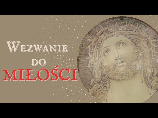 Orędzia Pana Jezusa do s. Józefy Menendez: Wezwanie do Miłości. Cz. 2.