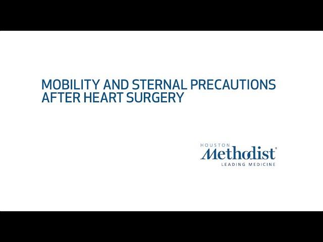 Mobility and Sternal Precautions After Heart Surgery