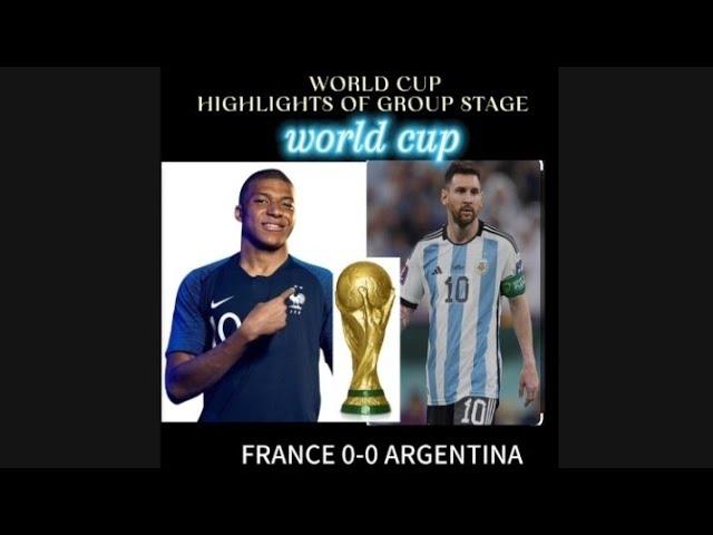 Argentina vs France group stage (0-0) draw 50 likes for part 2