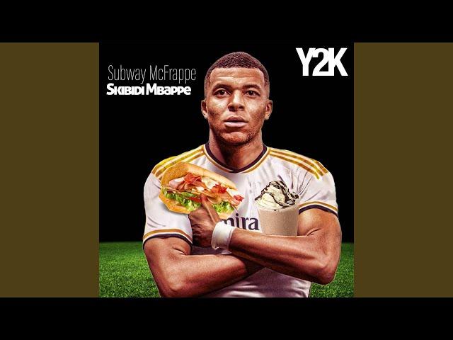 Subway McFrappe Skibidi Mbappe