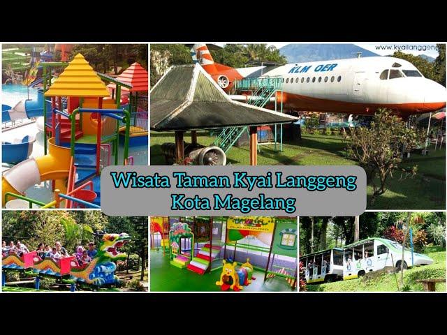 WISATA TAMAN KYAI LANGGENG KOTA MAGELANG TERBARU 2021