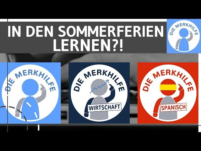 Nutze die Sommerferien, um Lernlücken zu schließen! DIE MERKHILFE hilft dir! - Kostenlose Nachhilfe