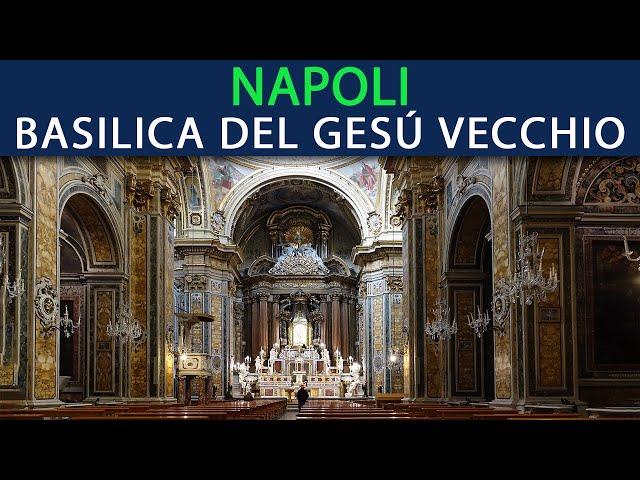 NAPLES - Basilica of the Old Jesus