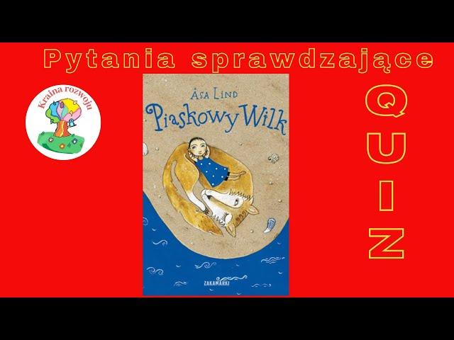 Piaskowy Wilk - Quiz pytania sprawdzającej