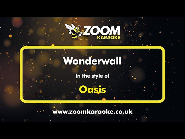 Oasis - Wonderwall - Karaoke Version from Zoom Karaoke