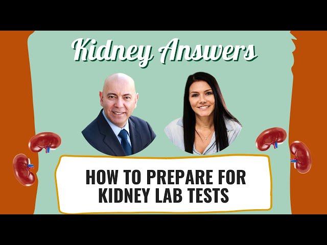 How to prepare for kidney lab tests