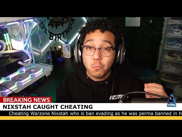 BREAKING NEWS - NIXSTAH CAUGHT CHEATING