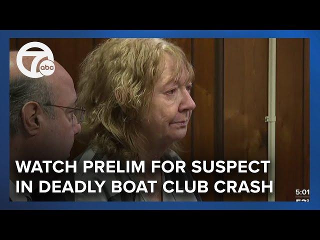 Preliminary hearing for suspect in deadly boat club crash