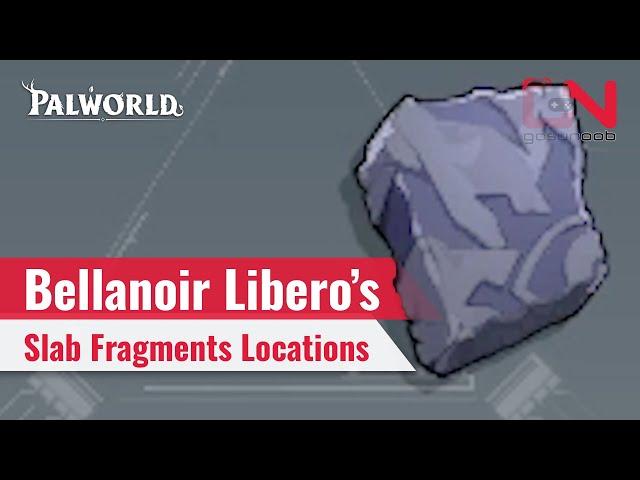 How to Get Palworld Bellanoir Libero Slab - Fragments Locations