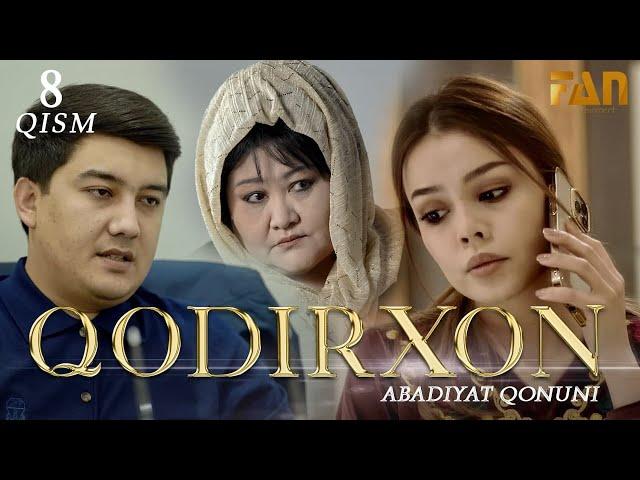 Qodirxon ( abadiyаt qonuni 8-qism 3-mavsum) | Кодирхон ( абадият  конуни 8-кисм 3-мавсум)