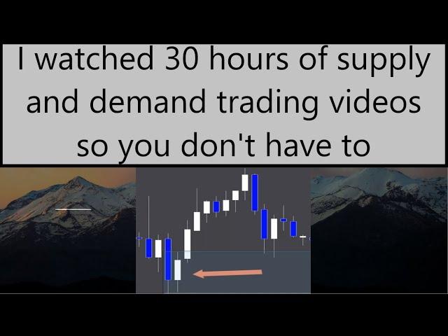 This supply and demand trading guide doesn't work. Read the pinned comment.