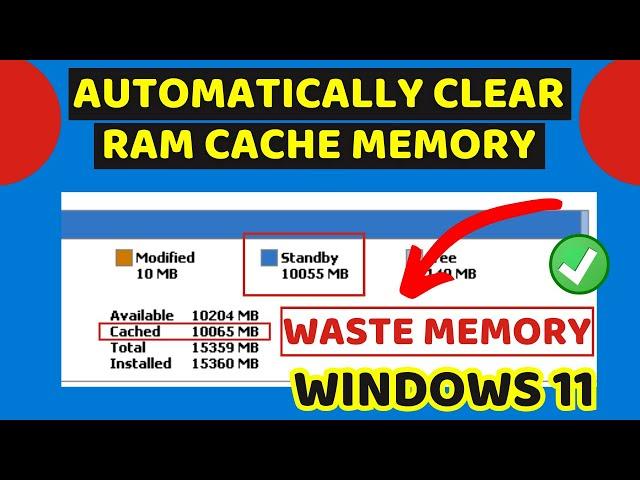 Automatically clear RAM Cache memory in Windows 11