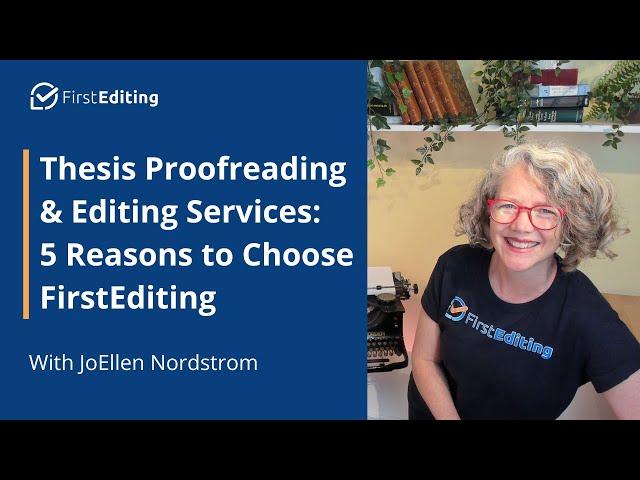 Thesis Proofreading & Editing Services: 5 Reasons to Choose FirstEditing