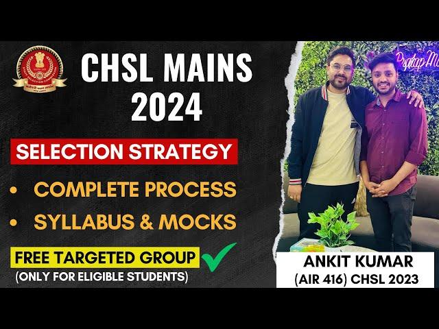 SSC CHSL 2024 MAINS DETAIL STRATEGY |TIME MANAGEMENT TIPS FOR SSC CHSL 2024 MAINS PREPARATION