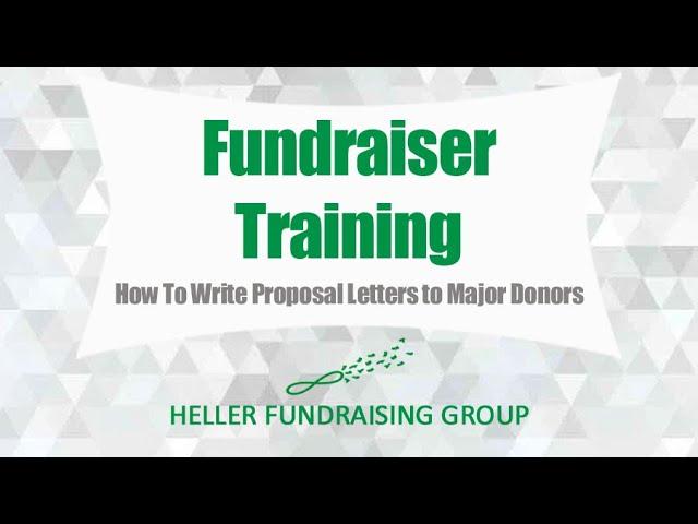 Fundraising Training: How To Write Proposal Letters to Major Donors