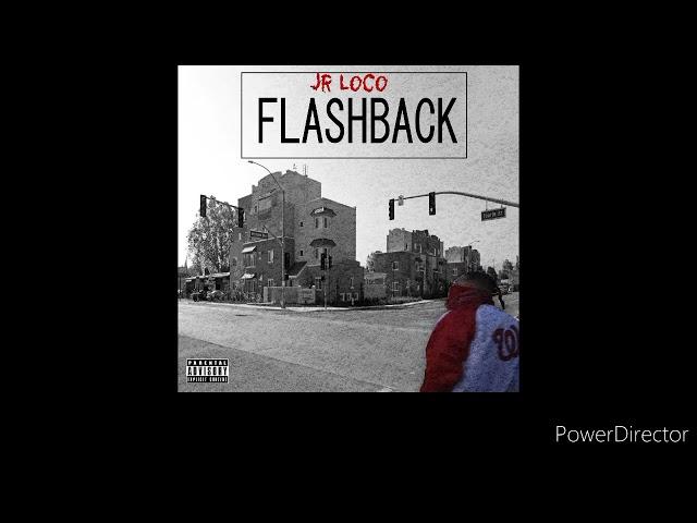 Flashback - Jr Loco Mixed by Joey Mystro Cover Art by the FoolontheBeat